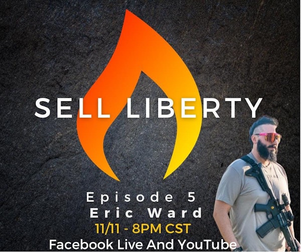 380: Sell Liberty with Jeremy Todd (Guest: Eric Ward)