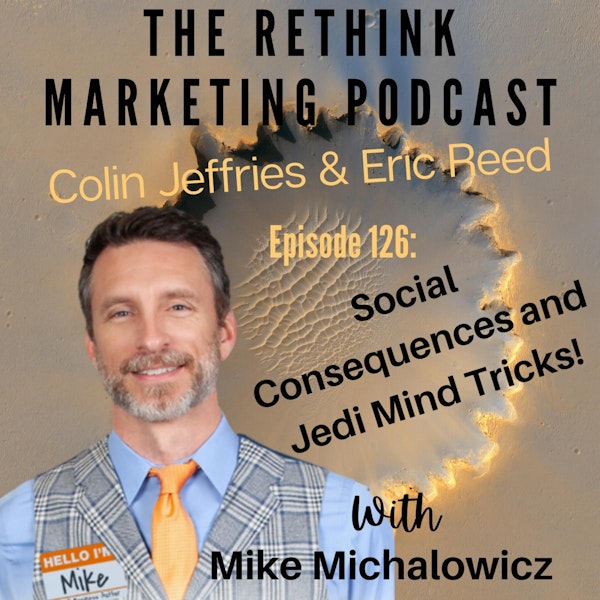 Social Consequences and Jedi Mind Tricks | Mike MIchalowicz