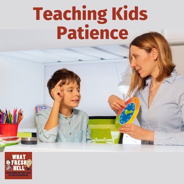 Teaching Kids Patience