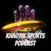 Khaotik Sports Podcast - Making Your Mental Health A Priority Part 2: 