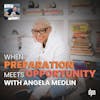 When Preparation Meets Opportunity with Angela Medlin | The Long Leash #45