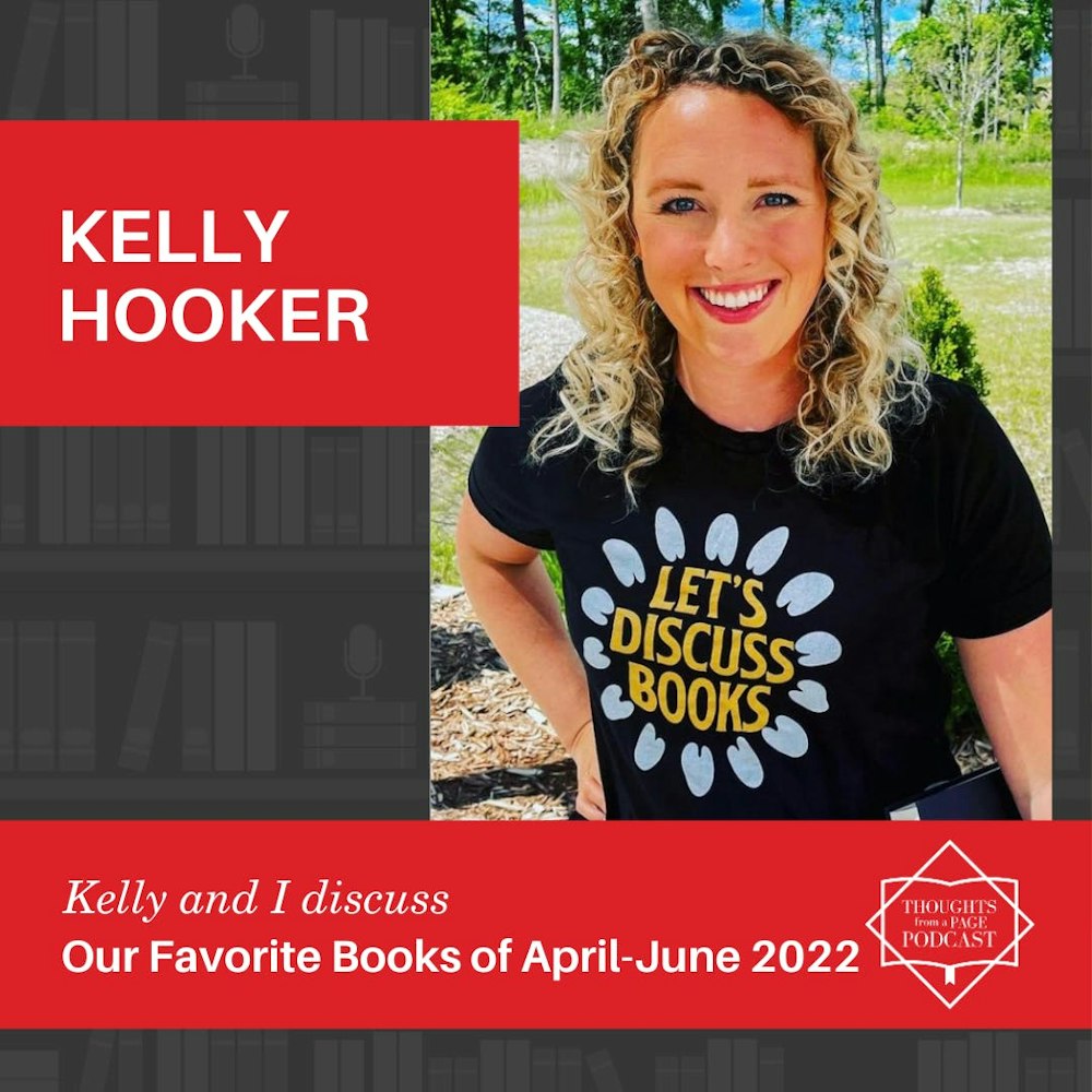 Kelly Hooker - Our Favorite Books of April-June 2022