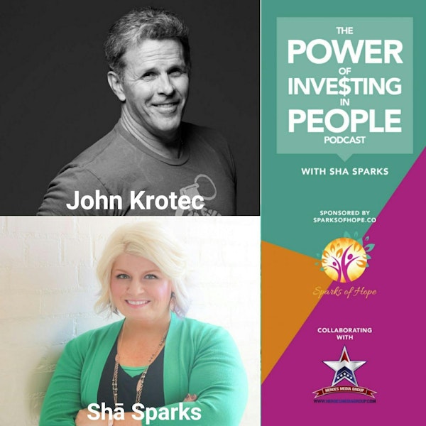 Being Fully Committed to Investing in Yourself with John Krotec