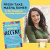 Fresh Take: Masha Rumer on Parenting As An Immigrant