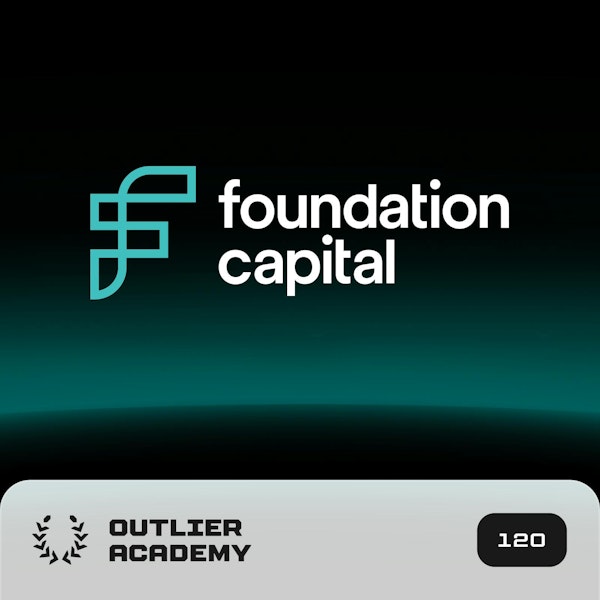 #120 Foundation Capital: Reinventing a 27 Year Old Venture Capital Firm | Steve Vassallo, General Partner