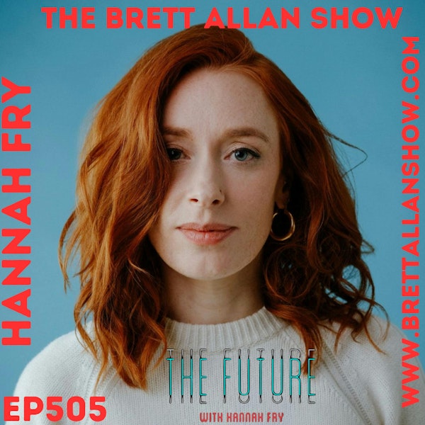 The Future is BRIGHT with Dr. Hannah Fry and Her NEW Series On Bloomberg TV Airing February 22nd!