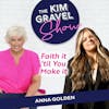 Faith it 'til You Make it with Anna Golden