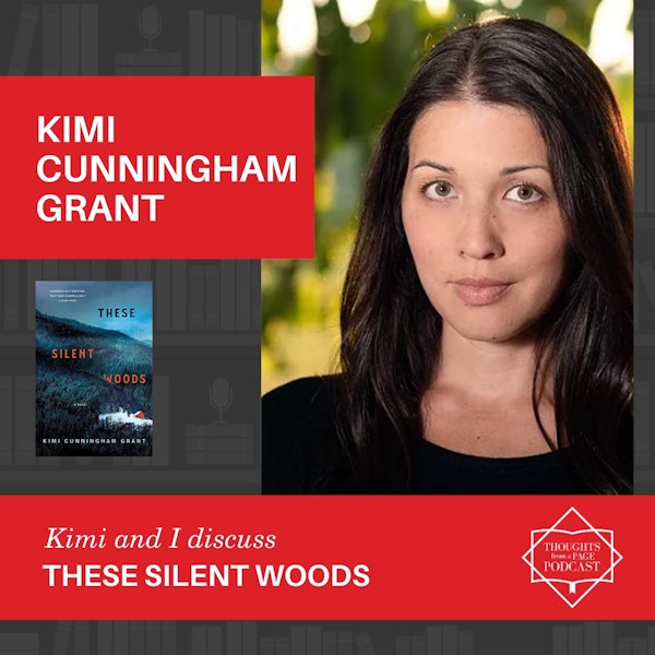 Kimi Cunningham Grant - THESE SILENT WOODS