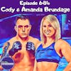 #684 Cody & Amanda Brundage