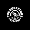 The Questions Hip-Hop