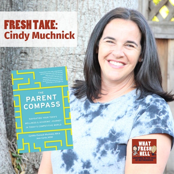 Fresh Take: Cindy Muchnick of Parent Compass