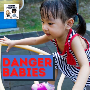 Danger Babies– Why Are Some Kids Such Risk-Takers?