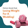 Patreon Sneak Peek | Am I The Asshole For Losing Weight For My Sister's Wedding