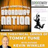 Episode 53: The Theatrical Genius Of Tommy Tune, part 1