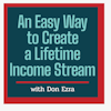#1: An Easy Way to Create a Lifetime Income Stream