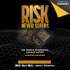 Risk Never Sleeps Podcast