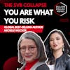 You Are What You Risk—Unpacking the Silicon Valley Bank Collapse & Gray Rhino with Global Best-Selling Author & Risk Expert Michele Wucker