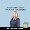 My Highlights From Podcast Movement 2021