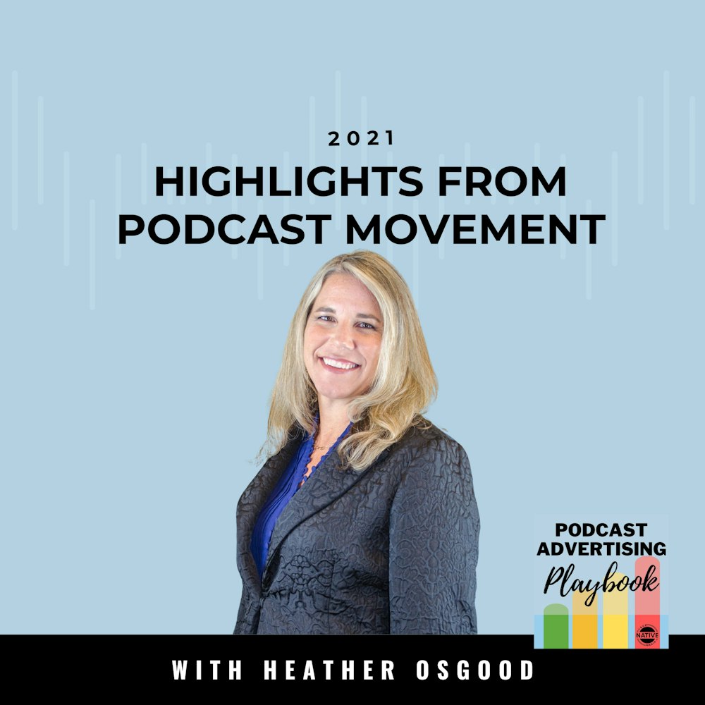 My Highlights From Podcast Movement 2021