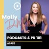 Podcasts & PR 101
