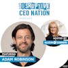 Episode 216: Adam Robinson, CEO of retention.com; Austin, TX, USA
