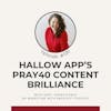 126. Hallow App's #Pray40 Content Brilliance