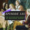 Ep. 135: The Mysterious Death of Wolfgang Mozart