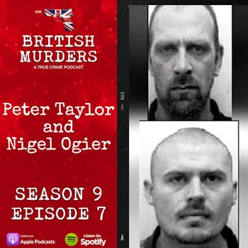 S09E07 | Peter Taylor and Nigel Ogier | The Murder of Patrick Welch