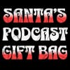 Santa's Podcast Giftbag: Learnings from 5 Podcast Professionals in 2023