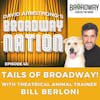 Episode 43: TAILS OF BROADWAY! with theatrical animal trainer BILL BERLONI