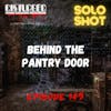 Solo Shot - Behind The Pantry Door