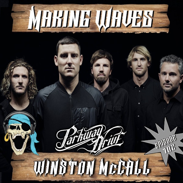 Ep. 102 Winston McCall of Parkway Drive