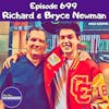 #699 Richard & Bryce Newman