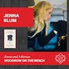 Jenna Blum - WOODROW ON THE BENCH