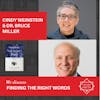 Cindy Weinstein and Dr. Bruce Miller - FINDING THE RIGHT WORDS