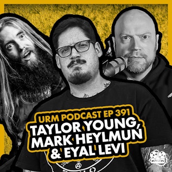 EP 391 | Mark Heylmun and Taylor Young