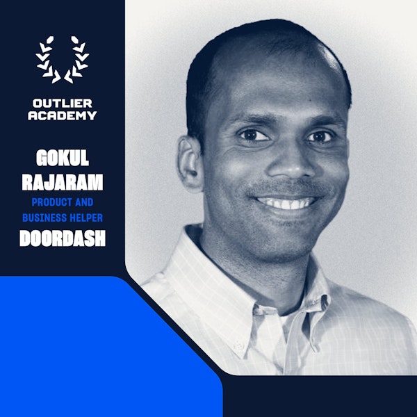 Gokul Rajaram: The Super Angel on Speed, Small Teams, Product Management, and the S.P.A.D.E. Decision Framework