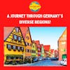 A Journey through Germany's Diverse Regions