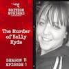 S11E01 | The Murder of Kelly Hyde (Ammanford, 2007)