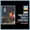 2022 Podcast Trends and Predictions with Sam Sethi