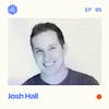 #95: Josh Hall – from freelance web design to professional creator earning $300K/year
