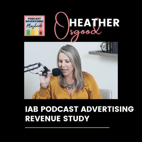 IAB Podcast Advertising Revenue Study Reaction (2021)