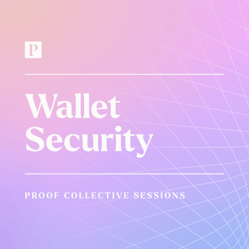 Proof Collective Sessions: Wallet Security