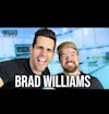 Comedian Brad Williams on How To Build Confidence, Find Your Voice and Chase After Your Dreams!