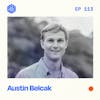 #113: Austin Belcak – From zero job offers to attracting 1.3 million followers on LinkedIn