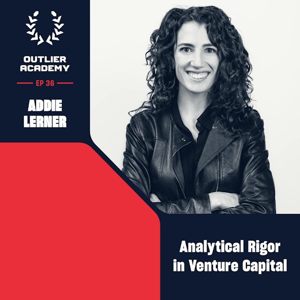 #36 Avid Ventures: Applying Analytical Rigor to Early and Growth Stage Venture Capital | Addie Lerner, Founder & Managing Partner