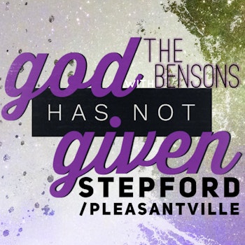 STEPFORD/PLEASANTVILLE with The Bensons