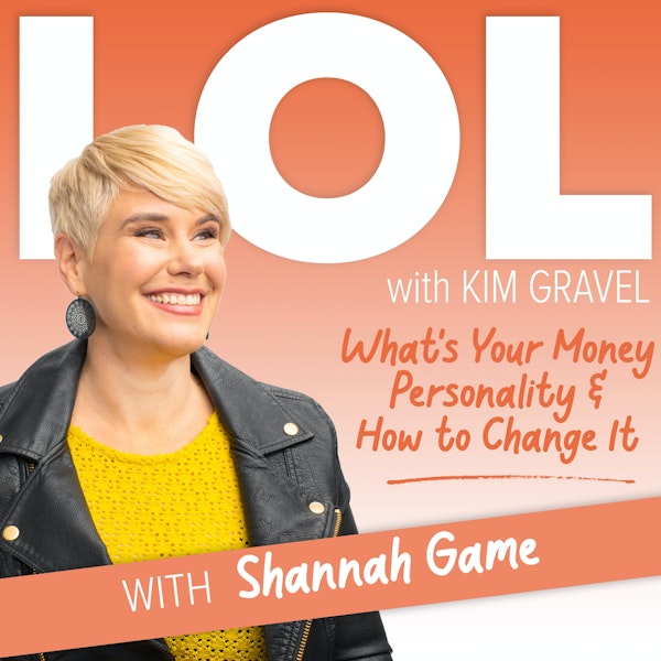 What's Your Money Personality & How to Change It with Shannah Game