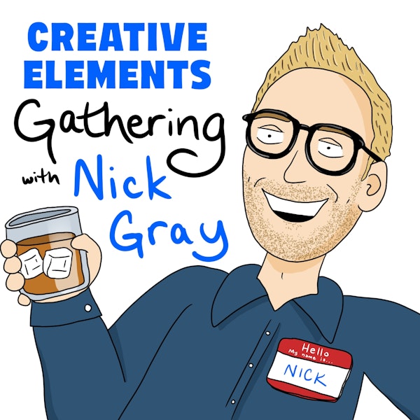 #124: Nick Gray – The secret to throwing great events (online or IRL)