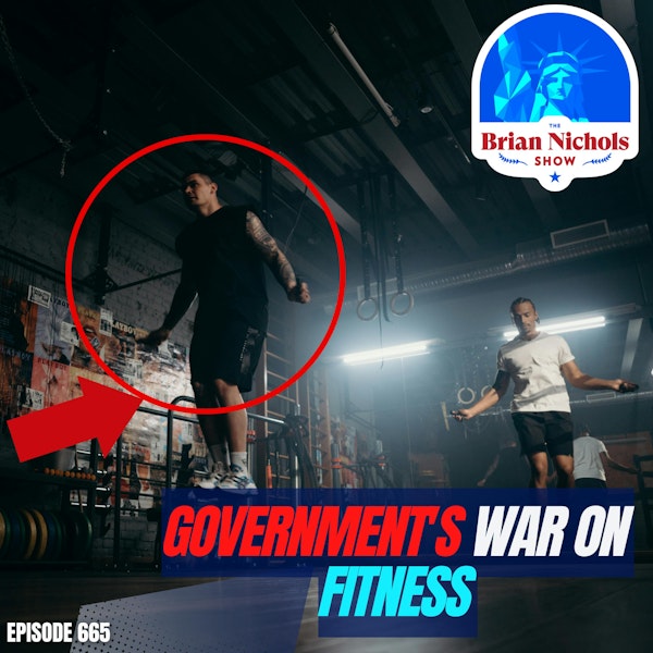 665: The Intersection of Fitness & Politics - How Government Impacts Our Health & Wellness